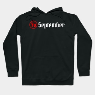 Yo September Hoodie